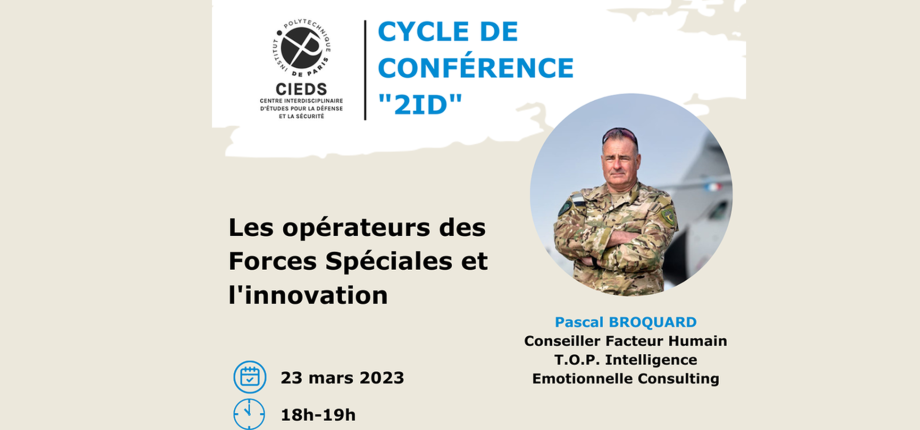 Conférences "2ID" du CIEDS : « Les opérateurs des Forces Spéciales et l’innovation »