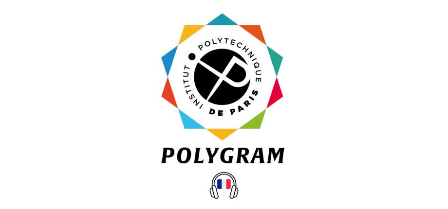 POLYGRAM -  Institut Polytechnique de Paris podcast launch