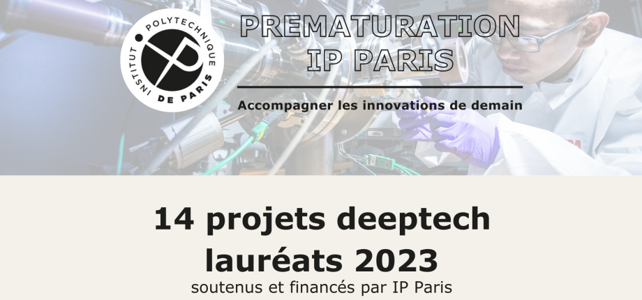 14 projets deeptech lauréats de l'Appel à Projets Prémat’ 2023 d’IP Paris