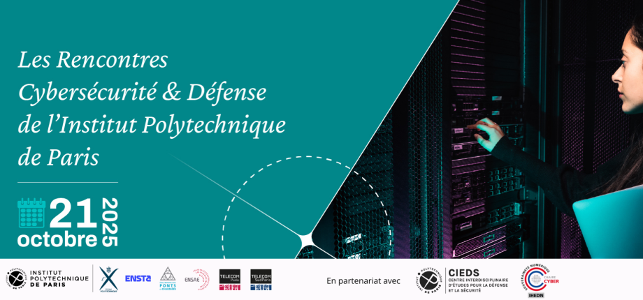 Les Rencontres Cybersécurité et Défense de l’Institut Polytechnique de Paris