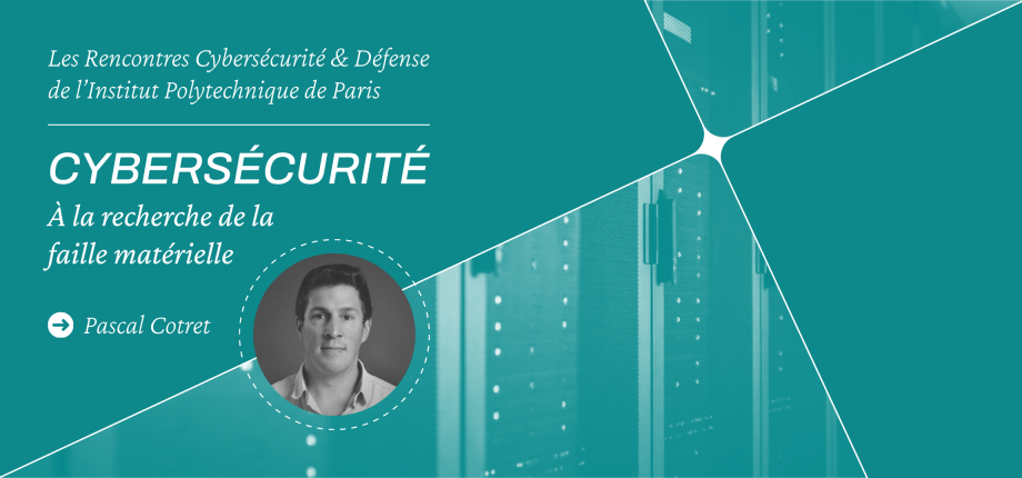 Cybersécurité : à la recherche de la faille matérielle