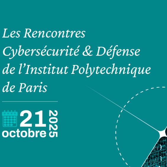 Les Rencontres Cybersécurité et Défense de l’Institut Polytechnique de Paris