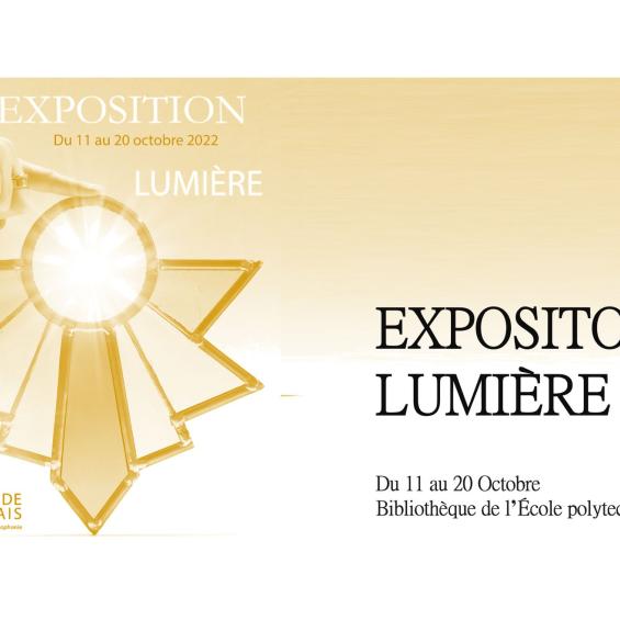 Découvrez l’Exposition « Lumière » du 11 au 20 octobre 2022 à IP Paris