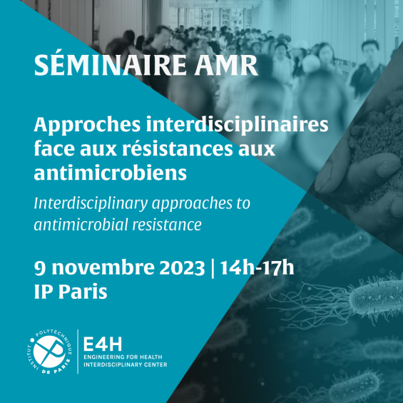 Séminaire AMR : Approches interdisciplinaires face aux résistances aux antimicrobiens