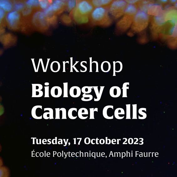 Workshop : Biology of Cancer Cells 