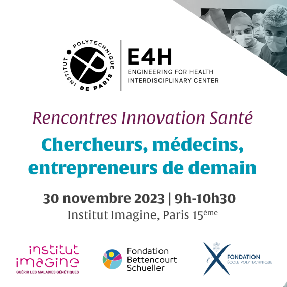 Rencontres Innovation Santé : Chercheurs, médecins, entrepreneurs de demain