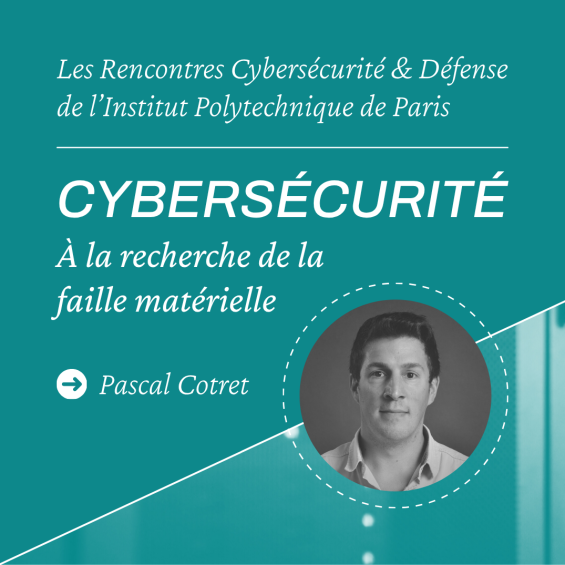 Cybersécurité : à la recherche de la faille matérielle
