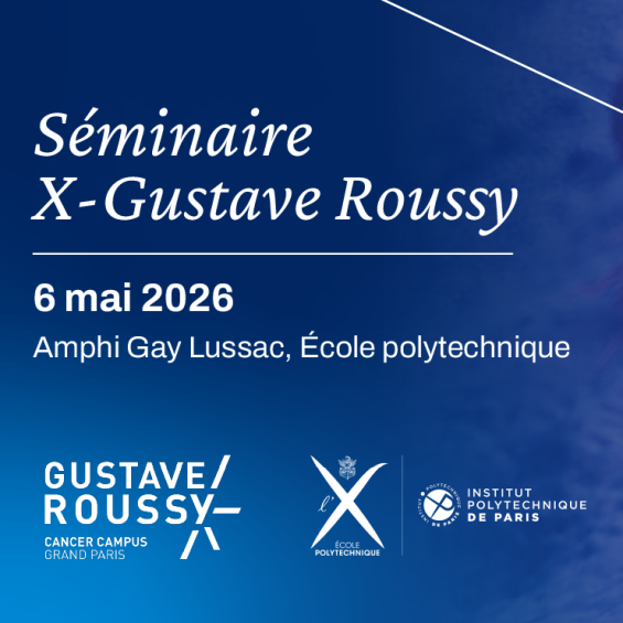 X-Gustave Roussy Seminar
