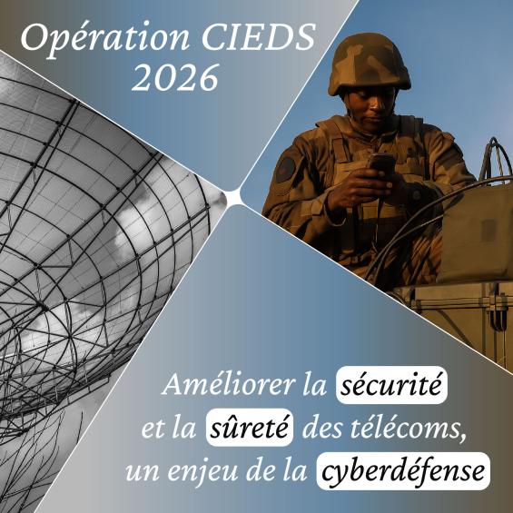 CIEDS 2026 Operation: enhancing the security and safety of telecommunications, a cyber defence issue