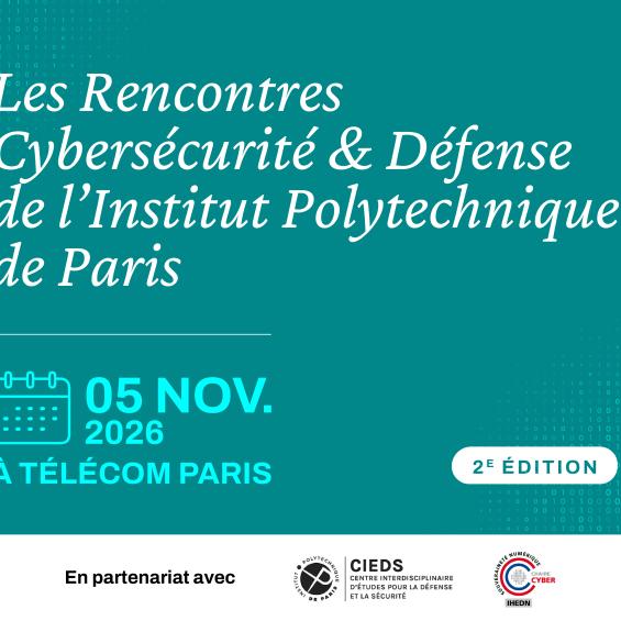 Les Rencontres Cybersécurité et Défense 2026 de l’Institut Polytechnique de Paris