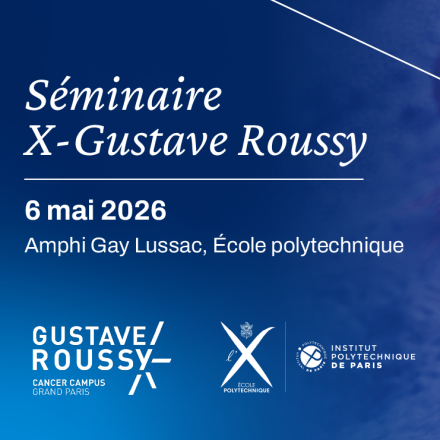 Séminaire X-Gustave Roussy
