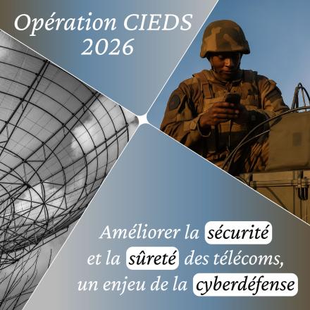 CIEDS 2026 Operation: enhancing the security and safety of telecommunications, a cyber defence issue
