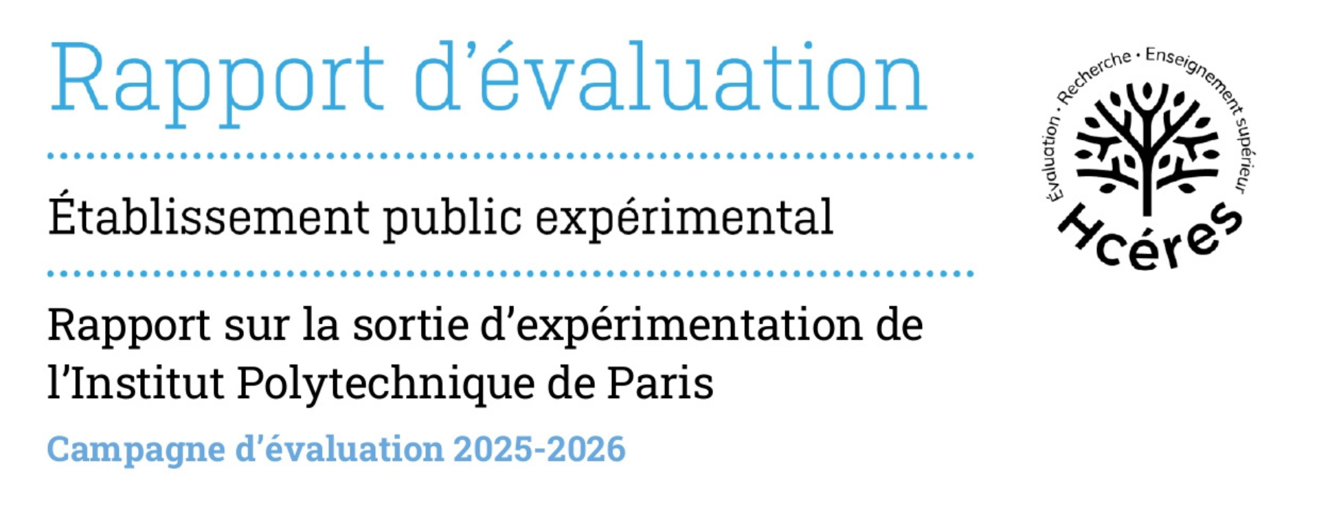 Le Hcéres rend un avis unanimement favorable à la sortie d’expérimentation d’IP Paris