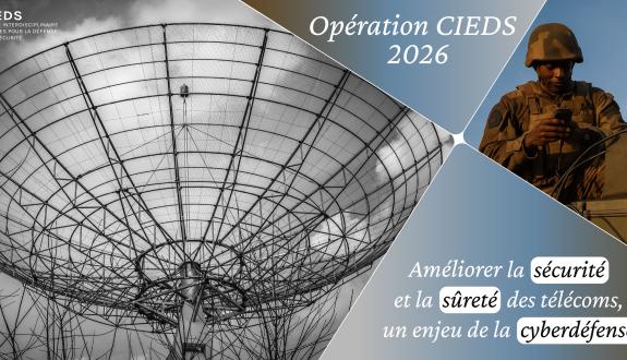 Opération CIEDS 2026 : améliorer la sécurité et la sûreté des télécoms, un enjeu de la cyberdéfense