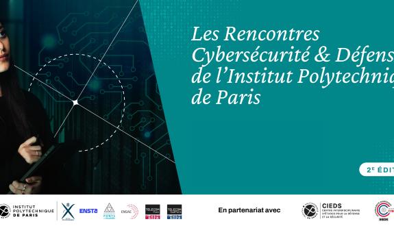 Event Postponed - Institut Polytechnique de Paris Cybersecurity and Defense Conference 